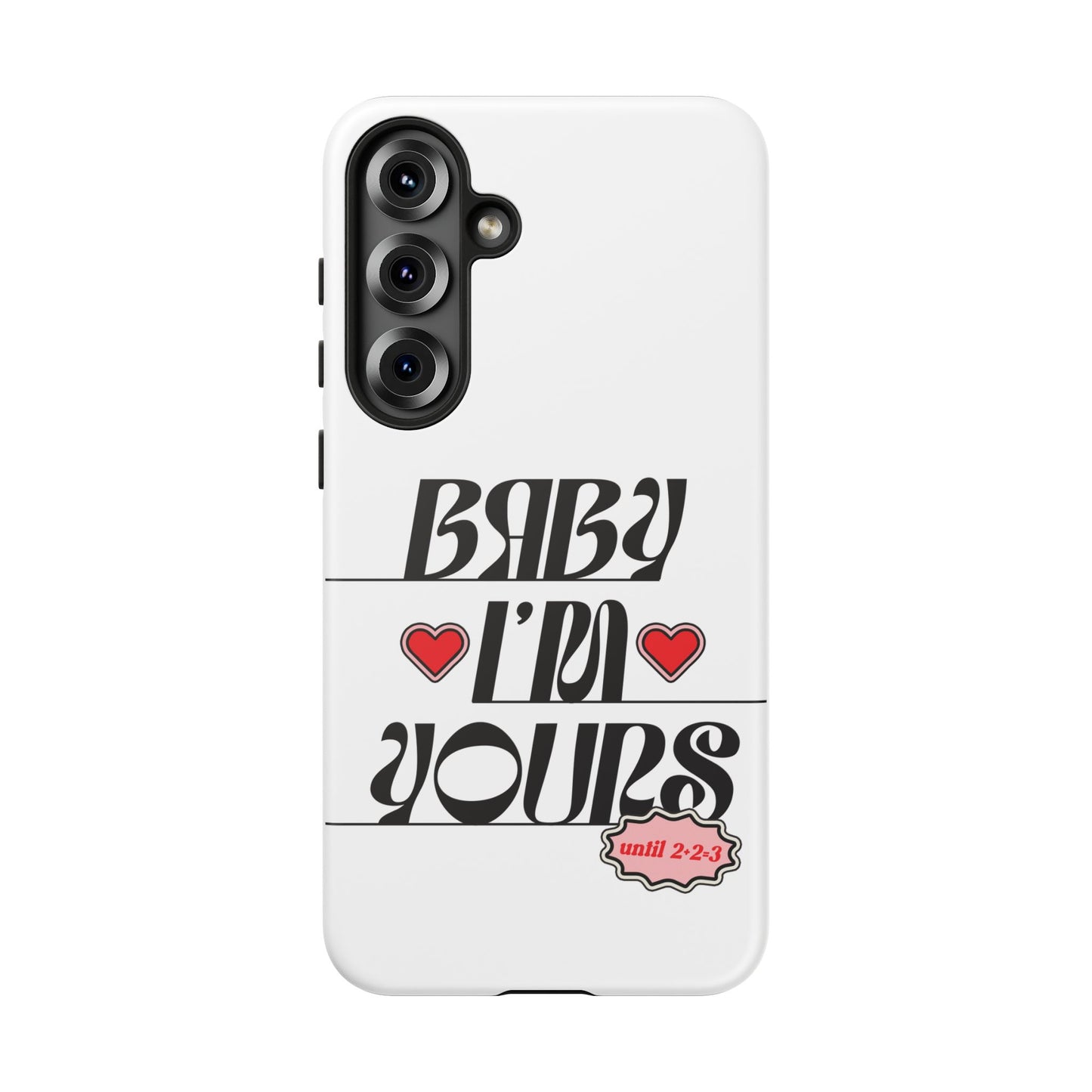 Baby I'm Yours Smartphone Cover