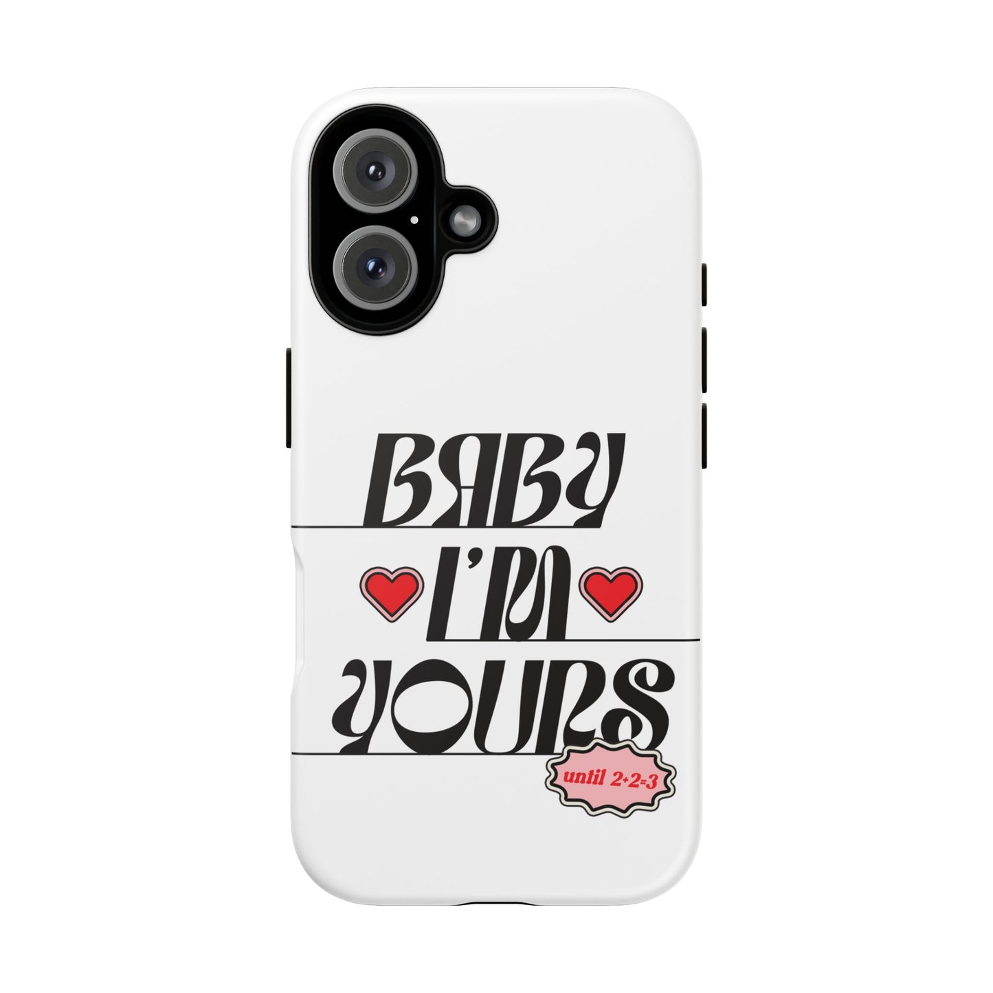 Baby I'm Yours Smartphone Cover