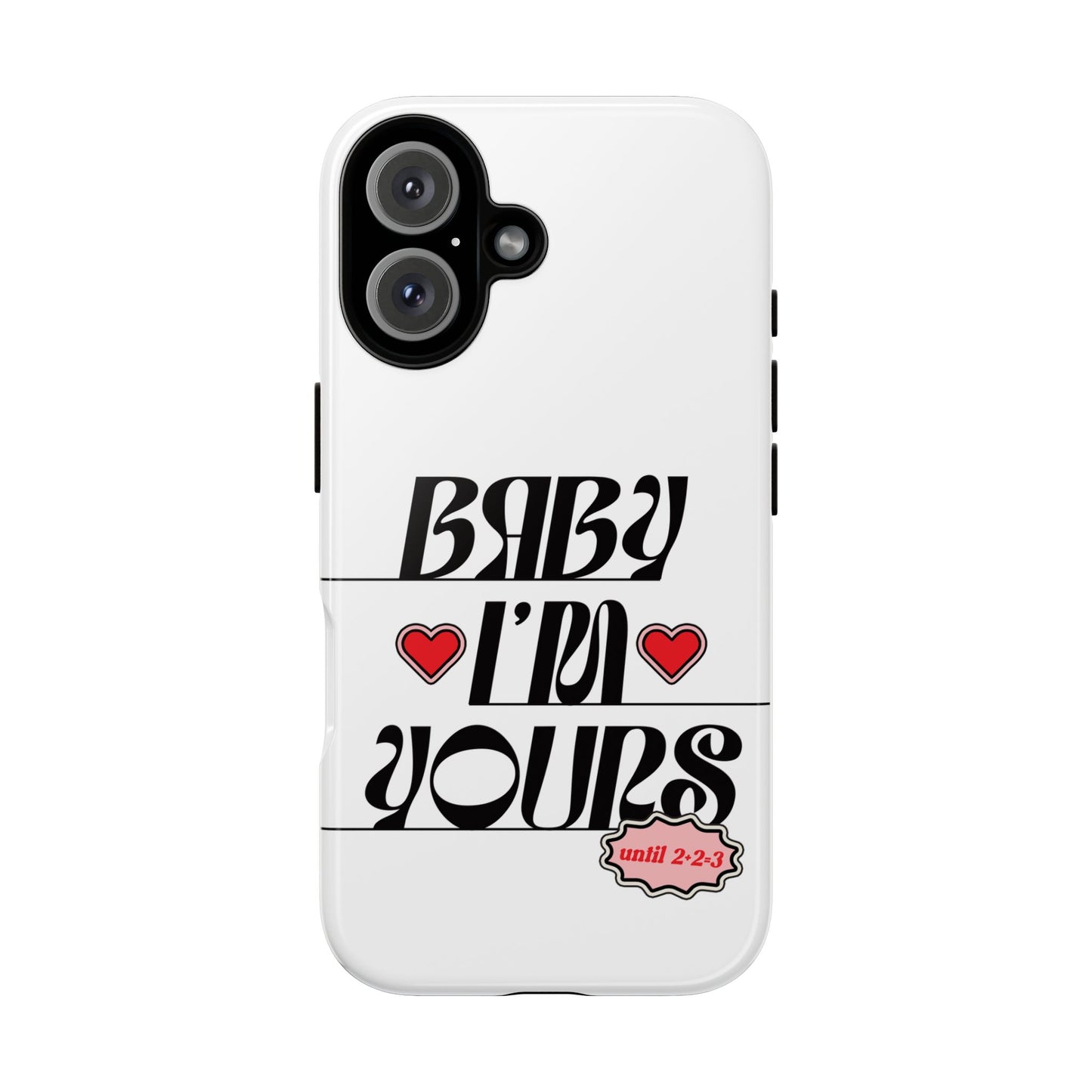 Baby I'm Yours Smartphone Cover