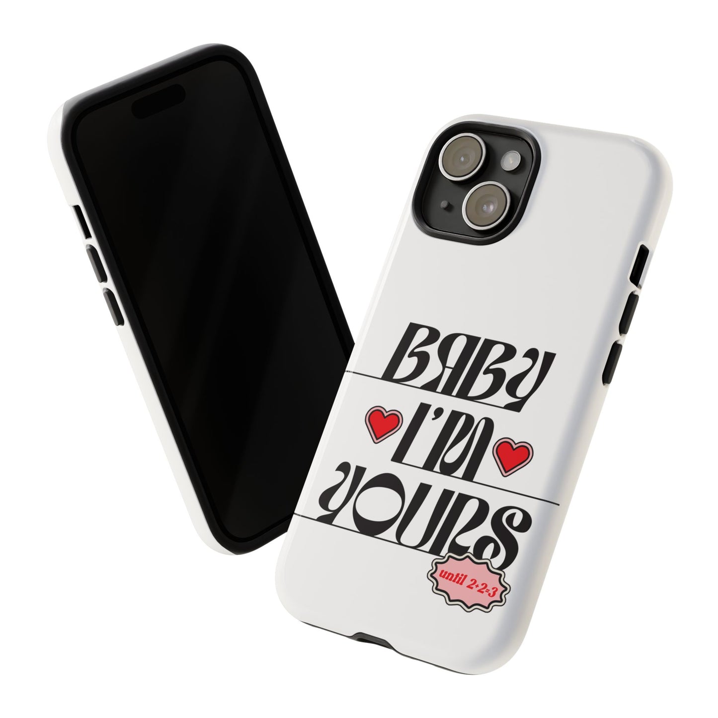Baby I'm Yours Smartphone Cover