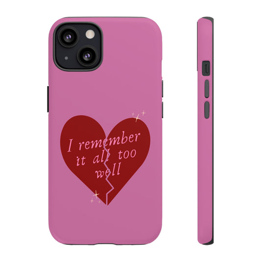 All Too Well Tough Phone