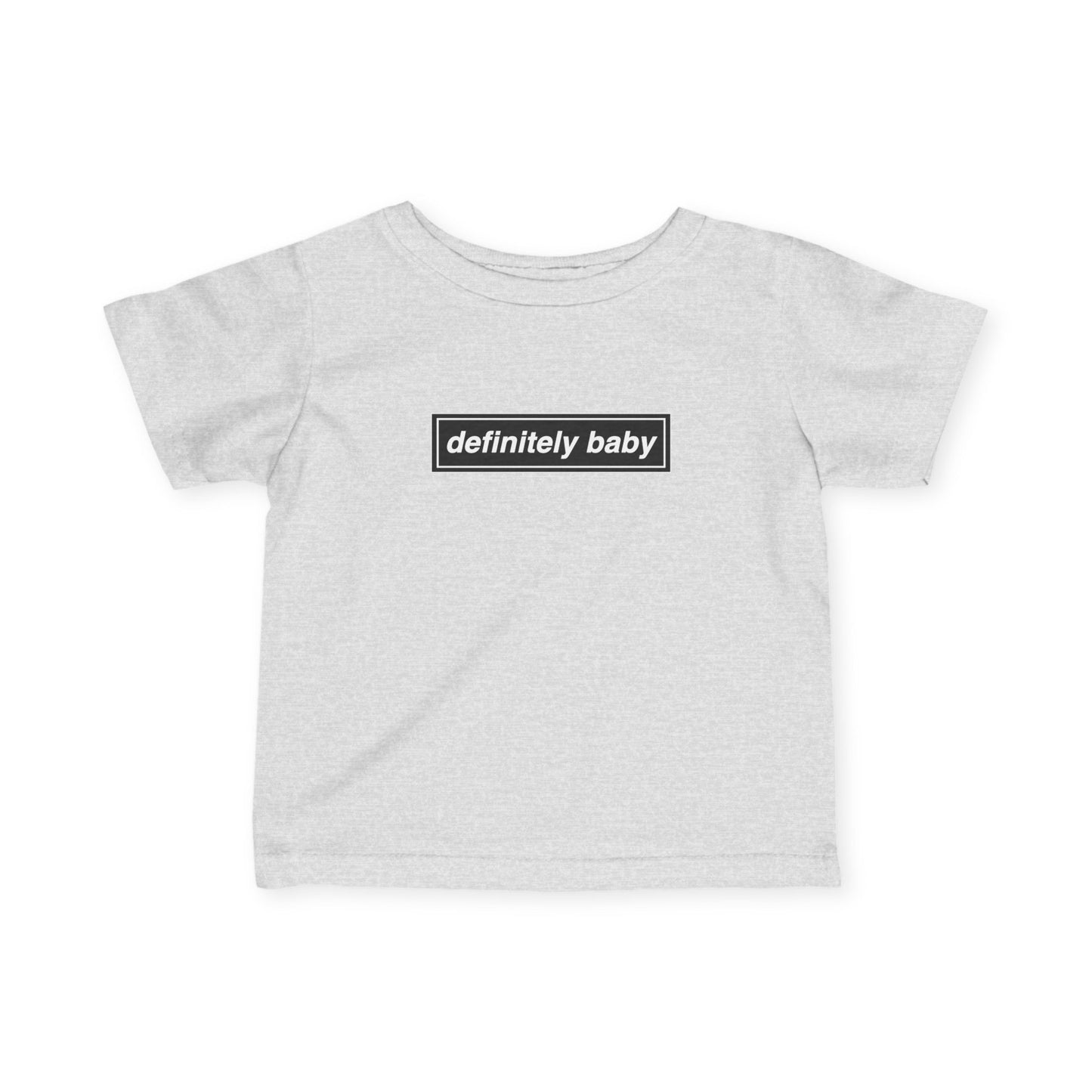 Definitely Baby Infant Tee | Soft Cotton Baby Shirt, Cute Baby Clothes, Baby Shower Gift, Newborn Outfit, Toddler Apparel