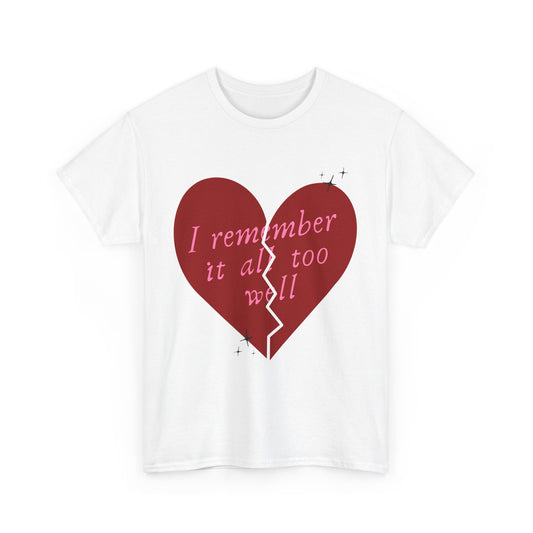 All Too Well T-Shirt, Taylor Gift Shirt, Unisex Casual Tee, Heartbreak Shirt, Emotional Expression Tee