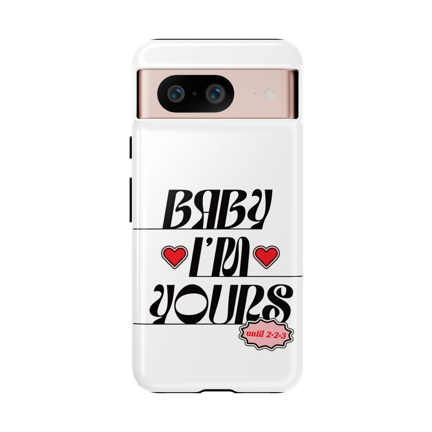 Baby I'm Yours Smartphone Cover
