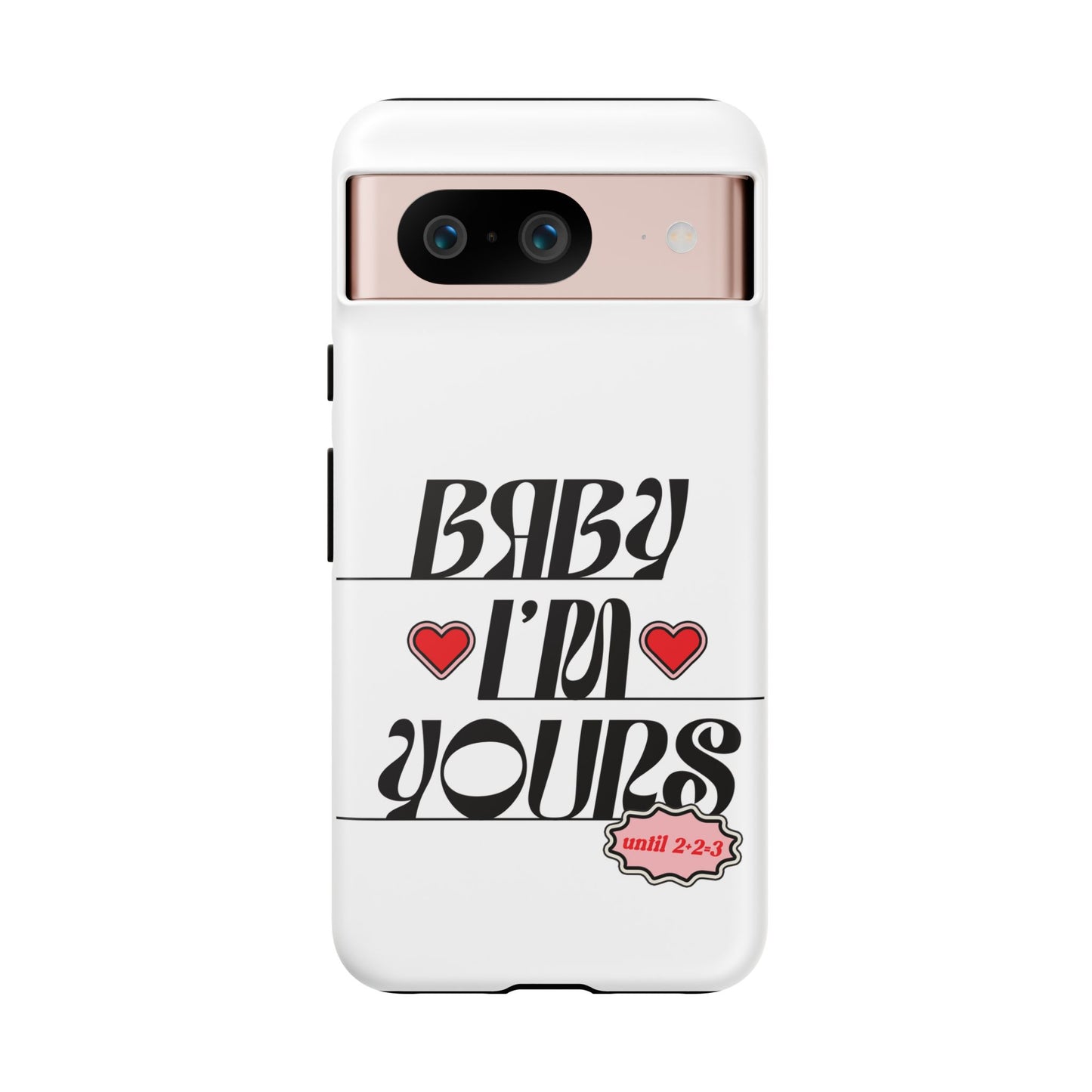 Baby I'm Yours Smartphone Cover