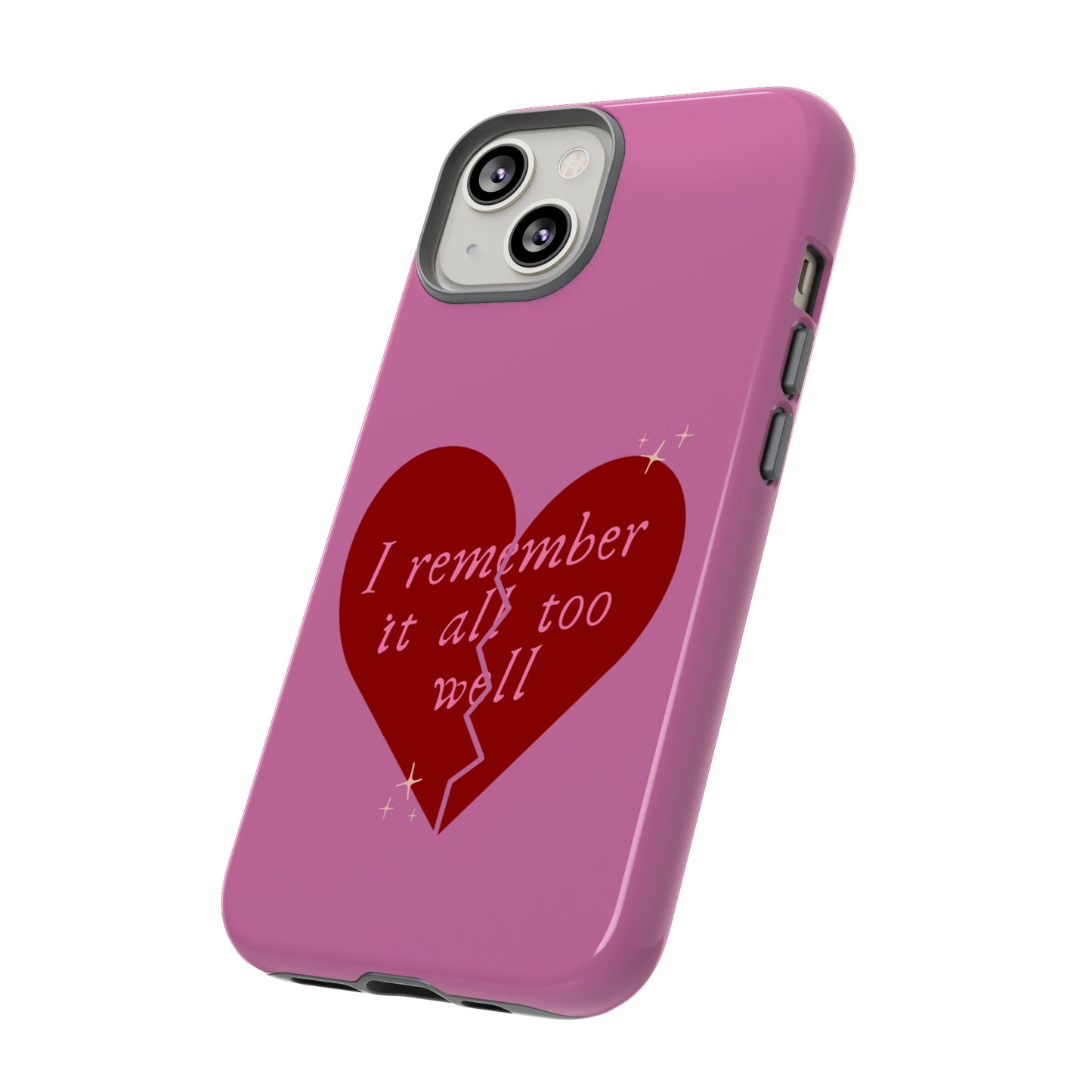 All Too Well Tough Phone