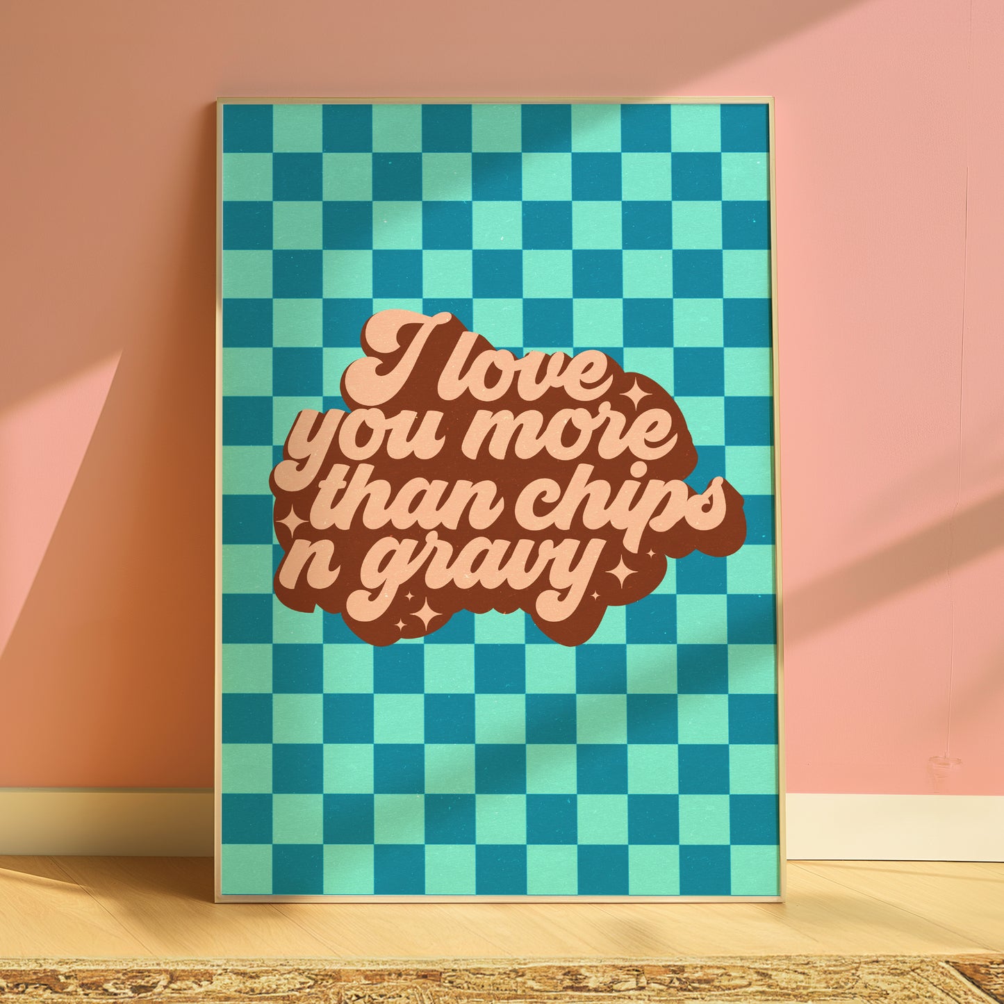 I Love You More Than Chips & Gravy Print