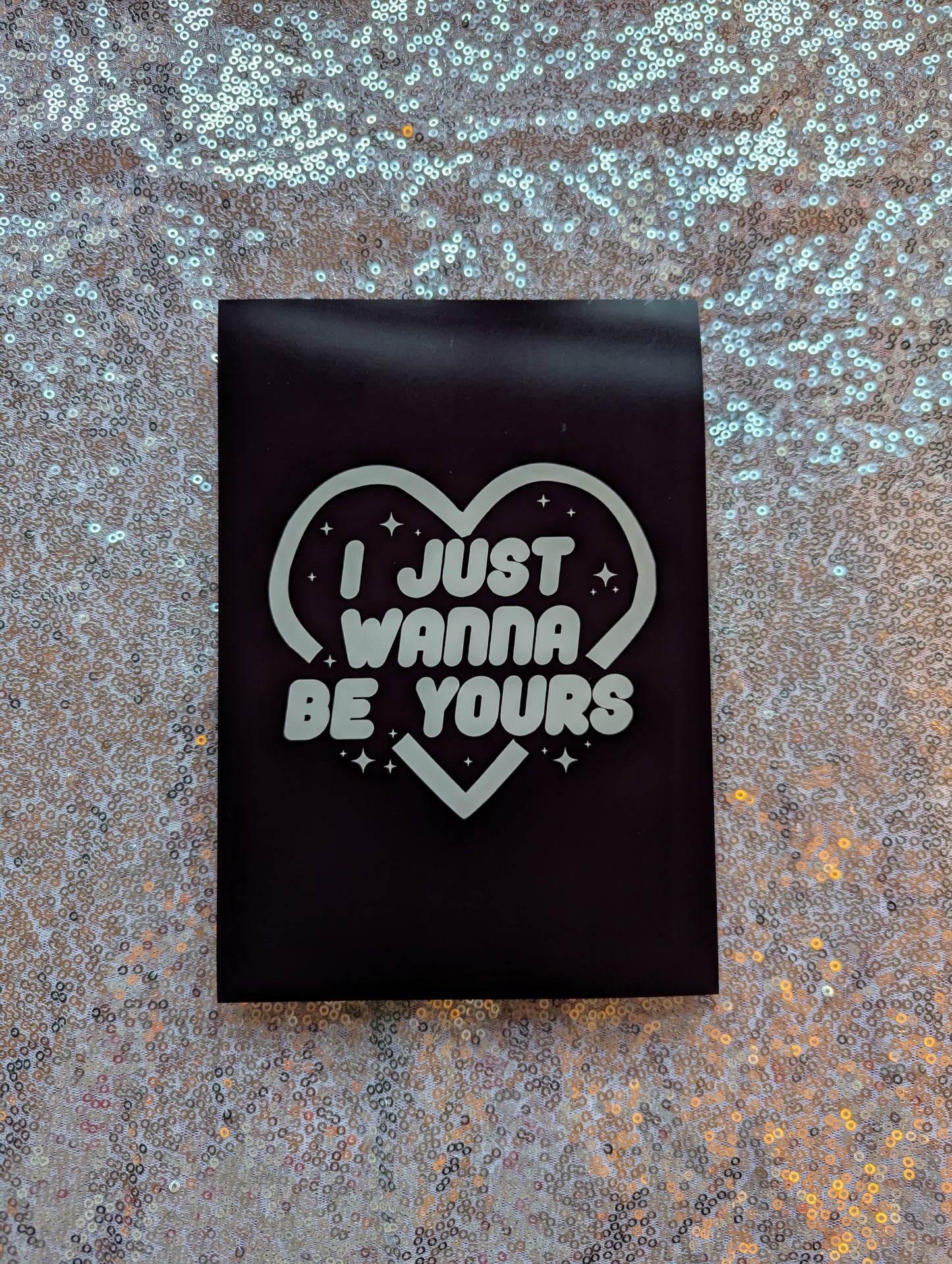 A5 'Baby I'm Yours' Print - The 'Wonky' Sale