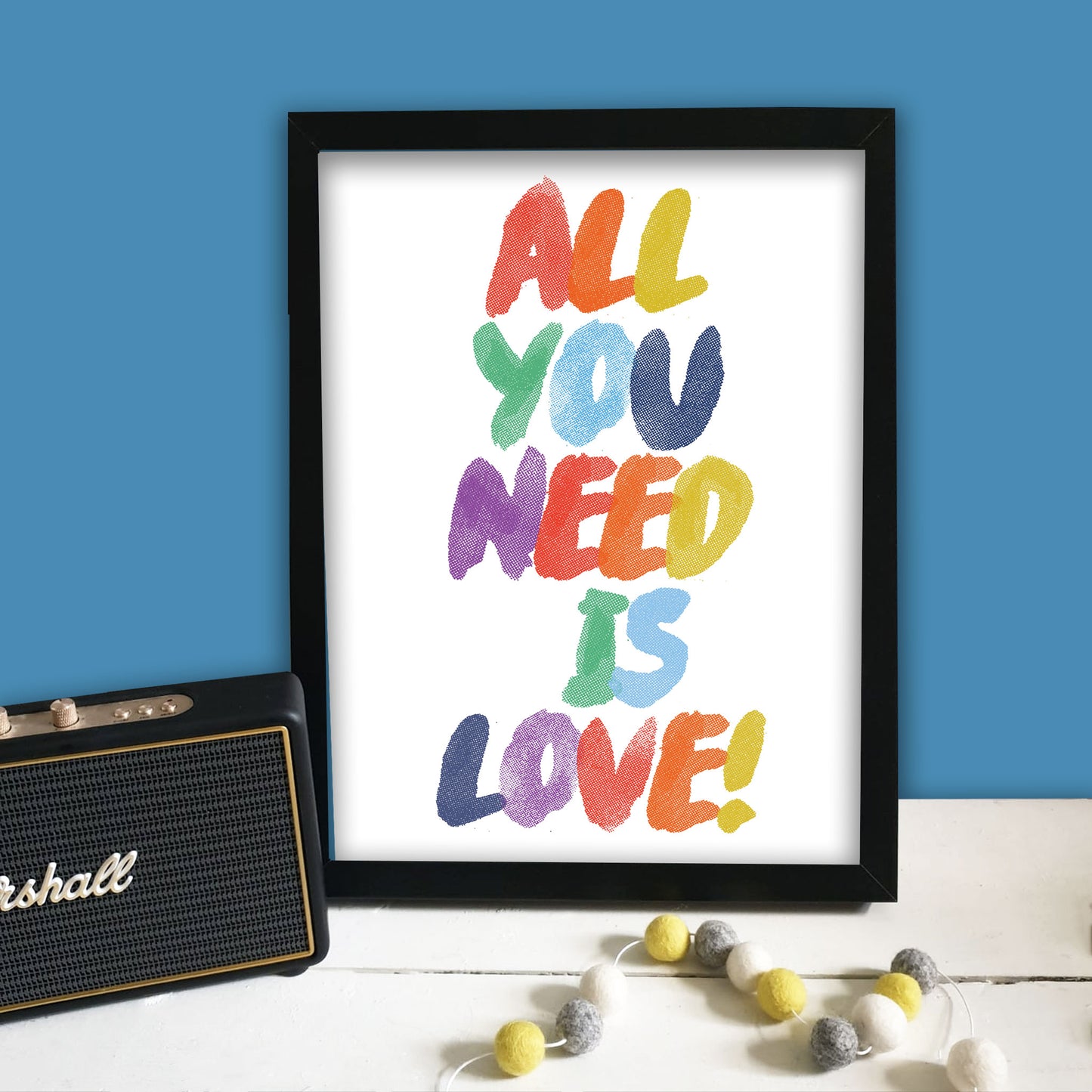 All You Need Is Love Print