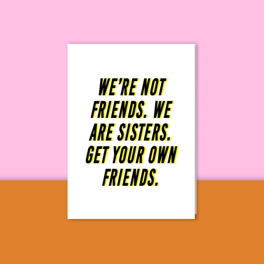 We're Sisters Fleabag Card