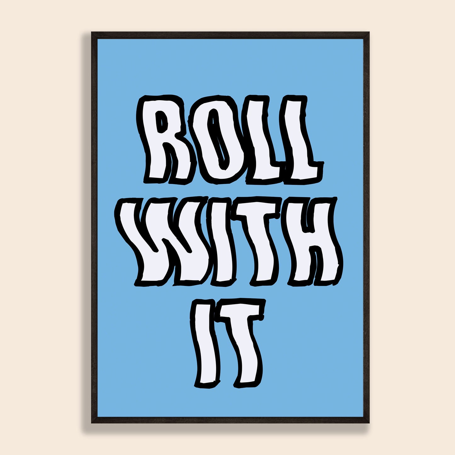 Roll With It Print