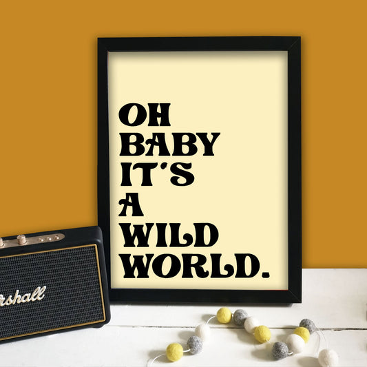It's A Wild World Print