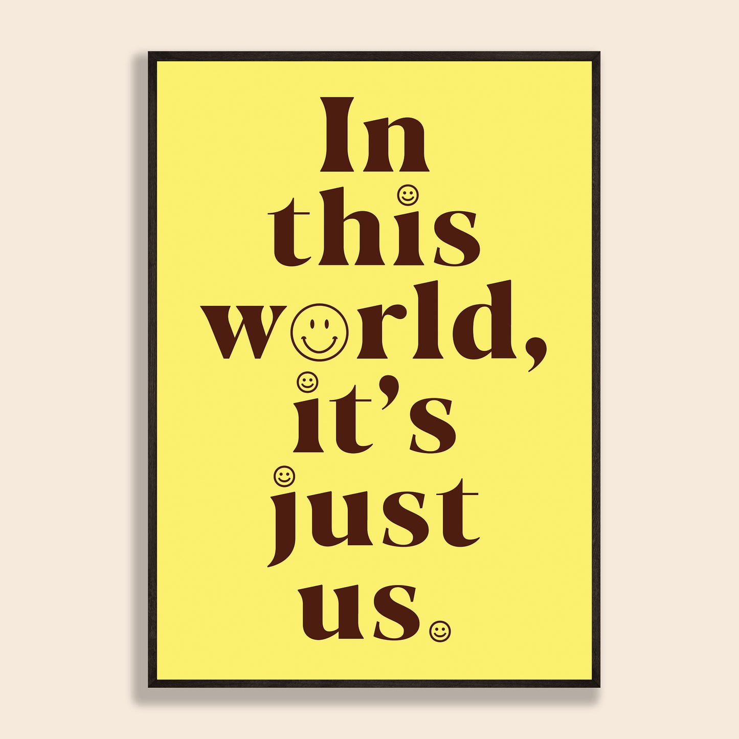 It's Just Us Print