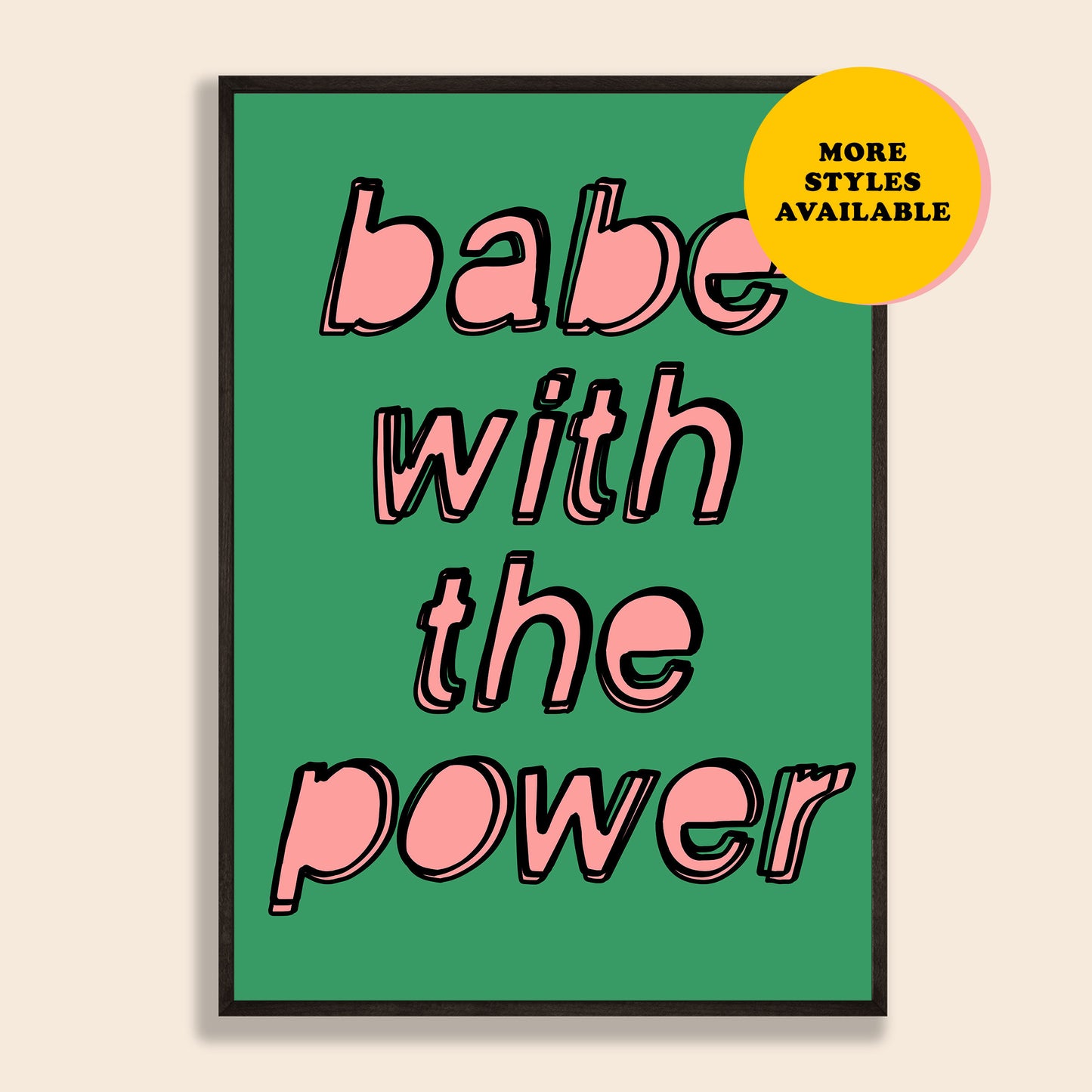 Babe With The Power Print