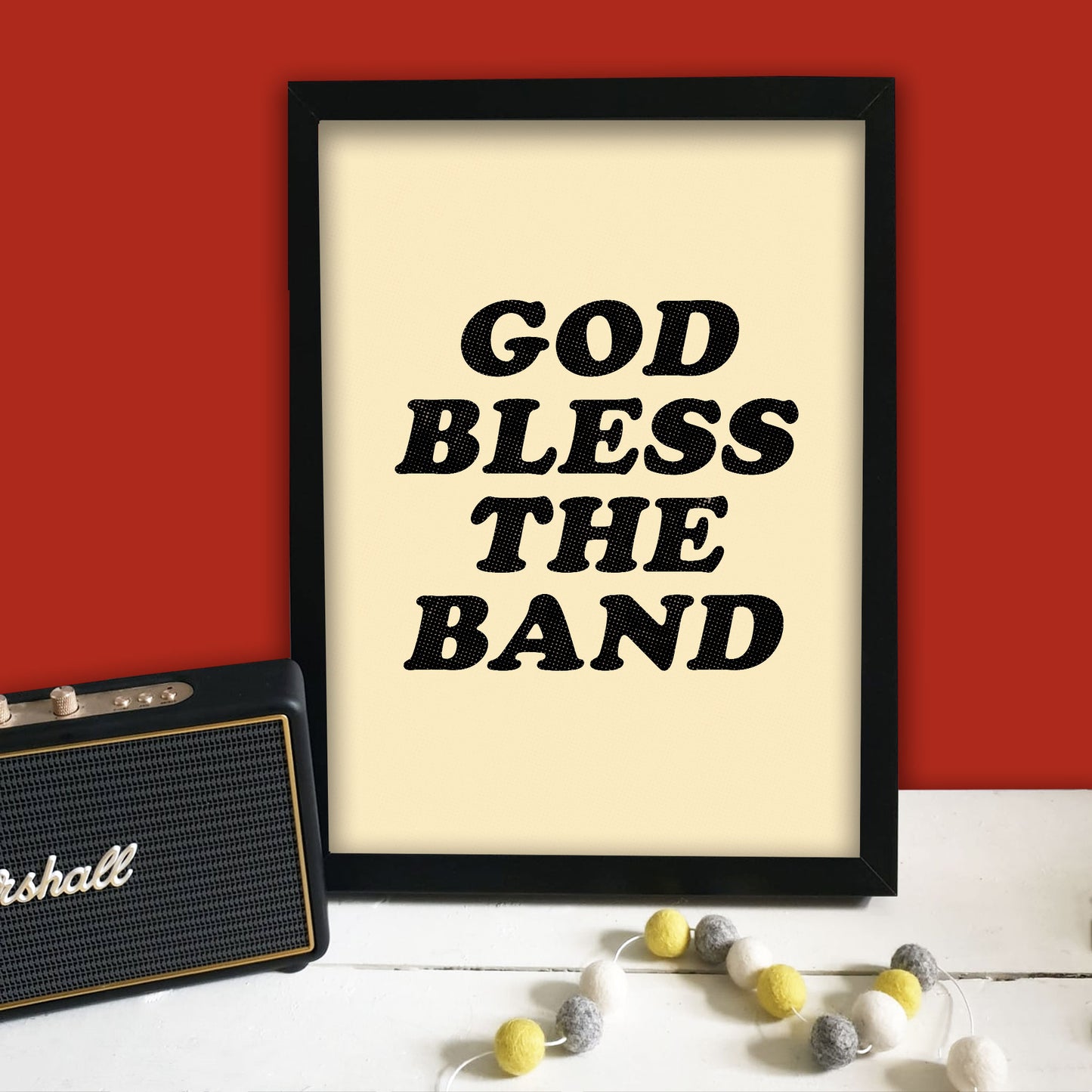 God Bless The Band Print