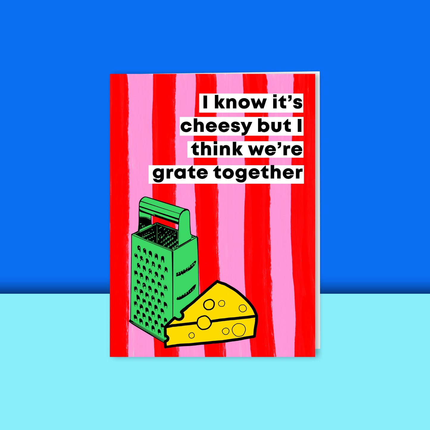 We're Grate Together Card