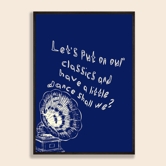 Put On Our Classics Print