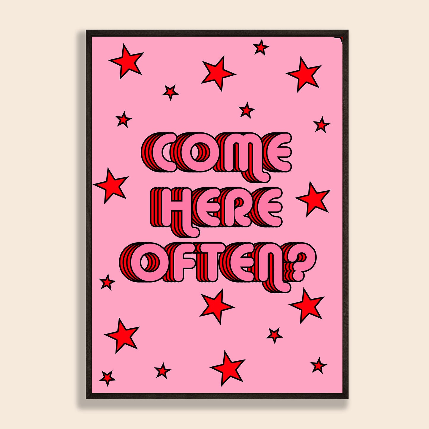 Come Here Often Print