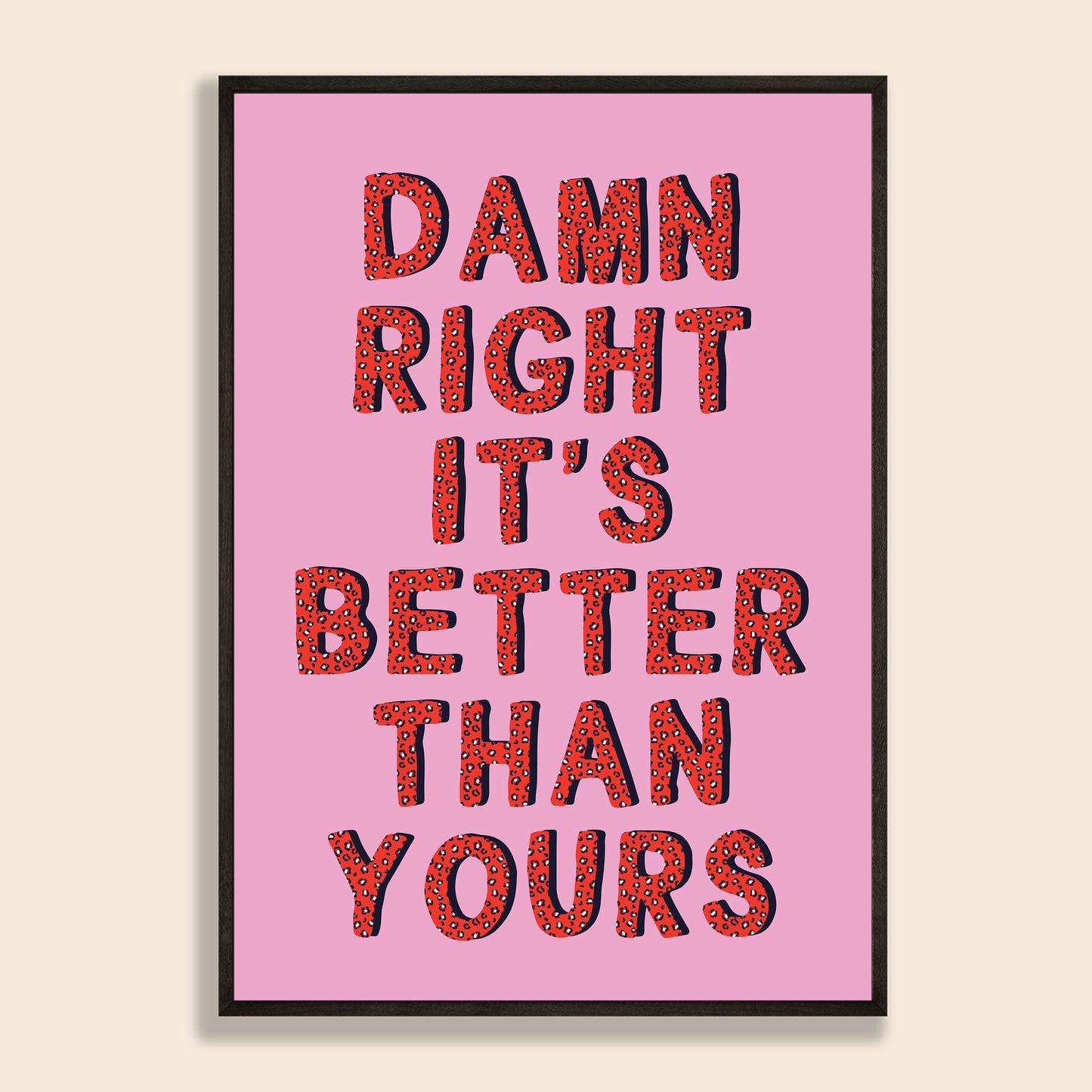 Damn Right Print