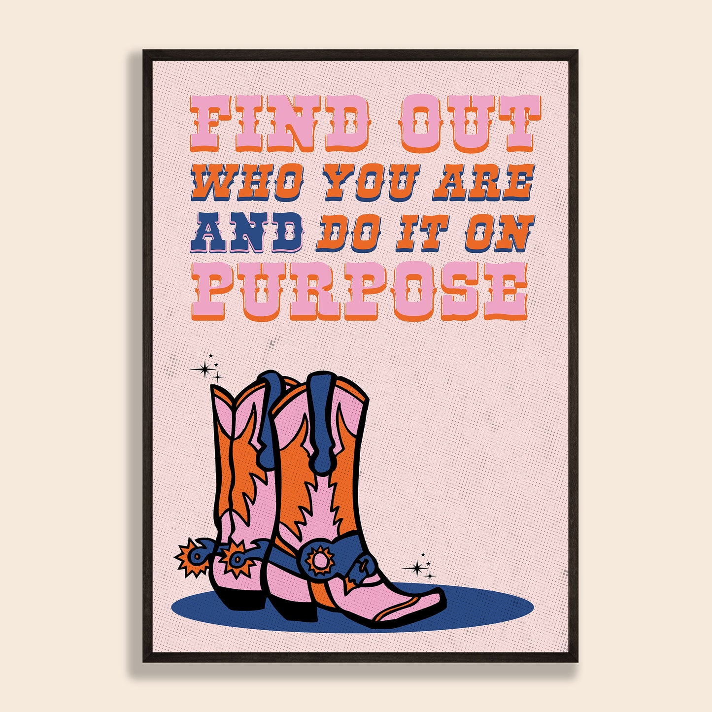 'Find Out Who You Are' Print