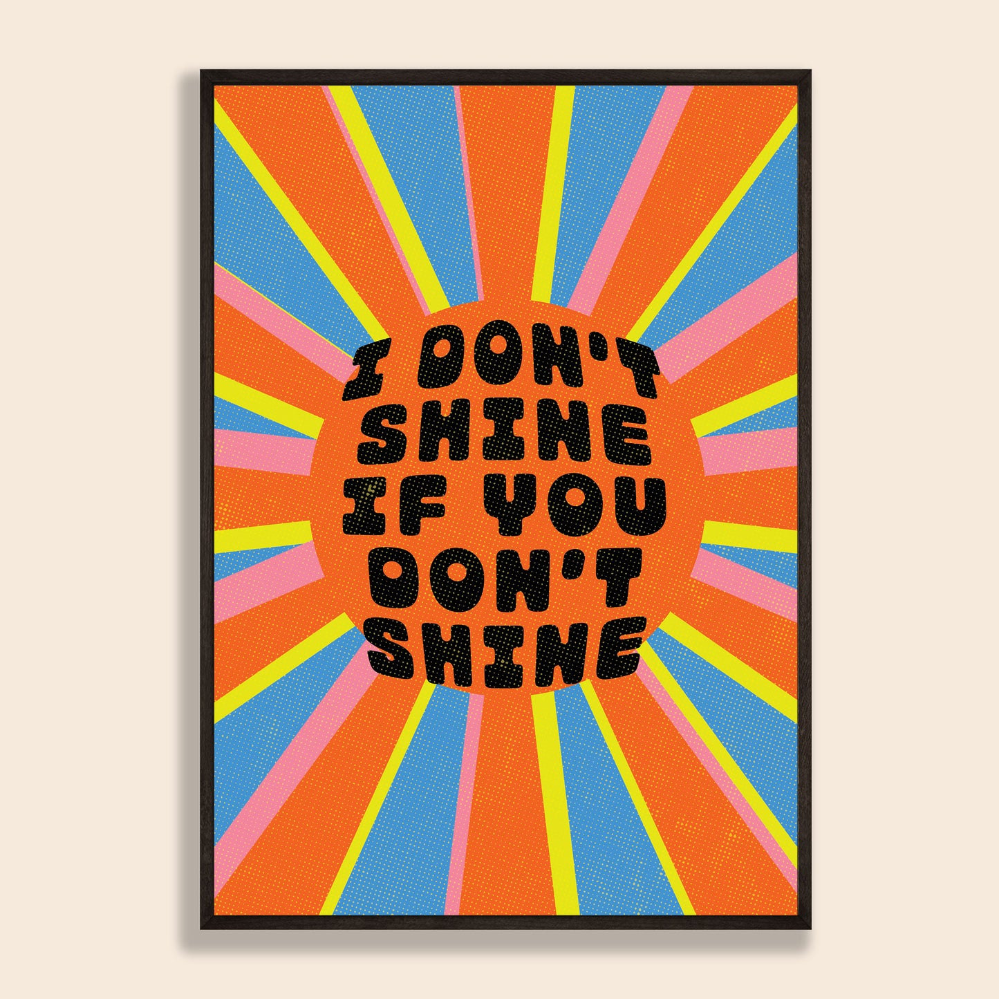 I Don't Shine Print