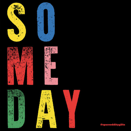 Someday Print