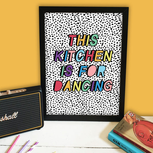This Kitchen Is For Dancing Print