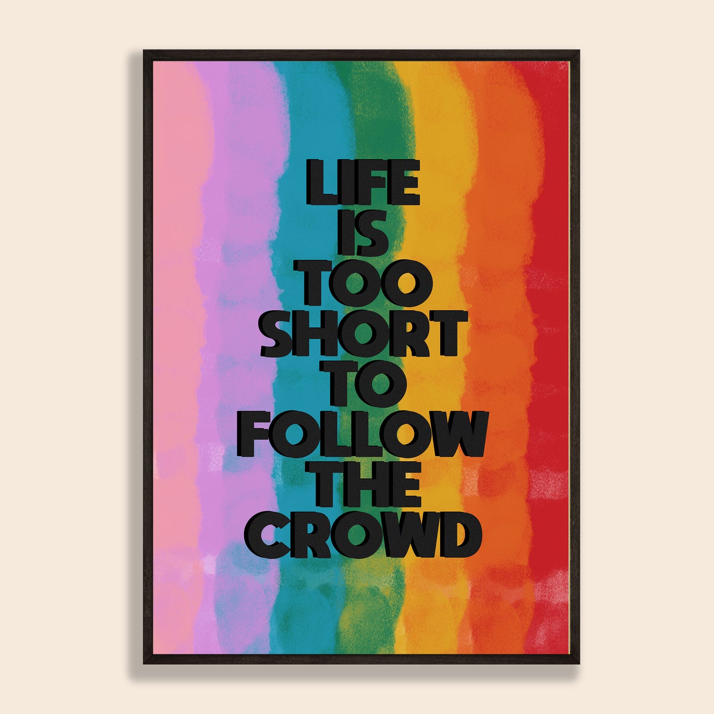 Life Is Too Short To Fit In Print