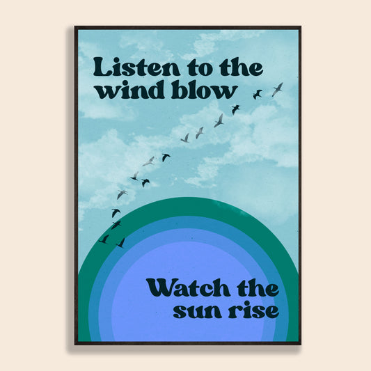 Listen To The Wind Blow Print