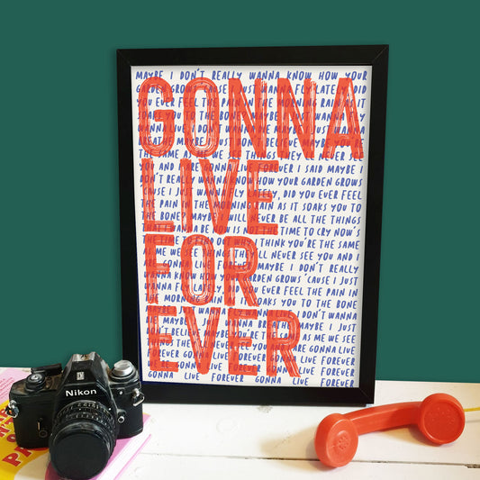 Live Forever Print