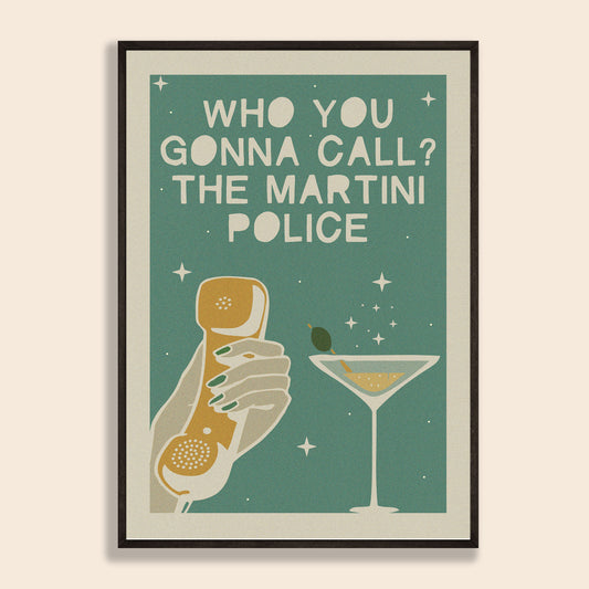 Martini Police Print