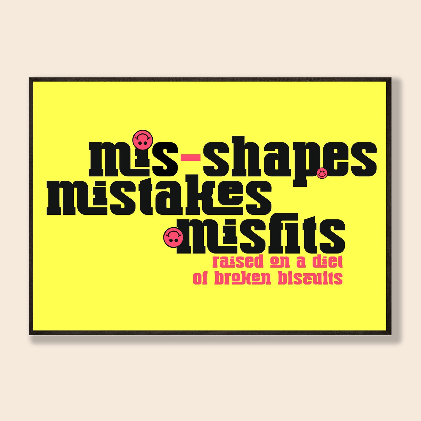 Mis-shapes, Mistakes, Misfits Print