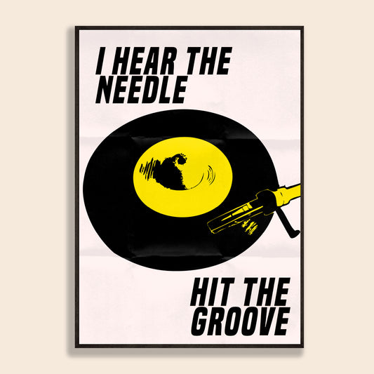 I Hear The Needle Hit The Groove Print