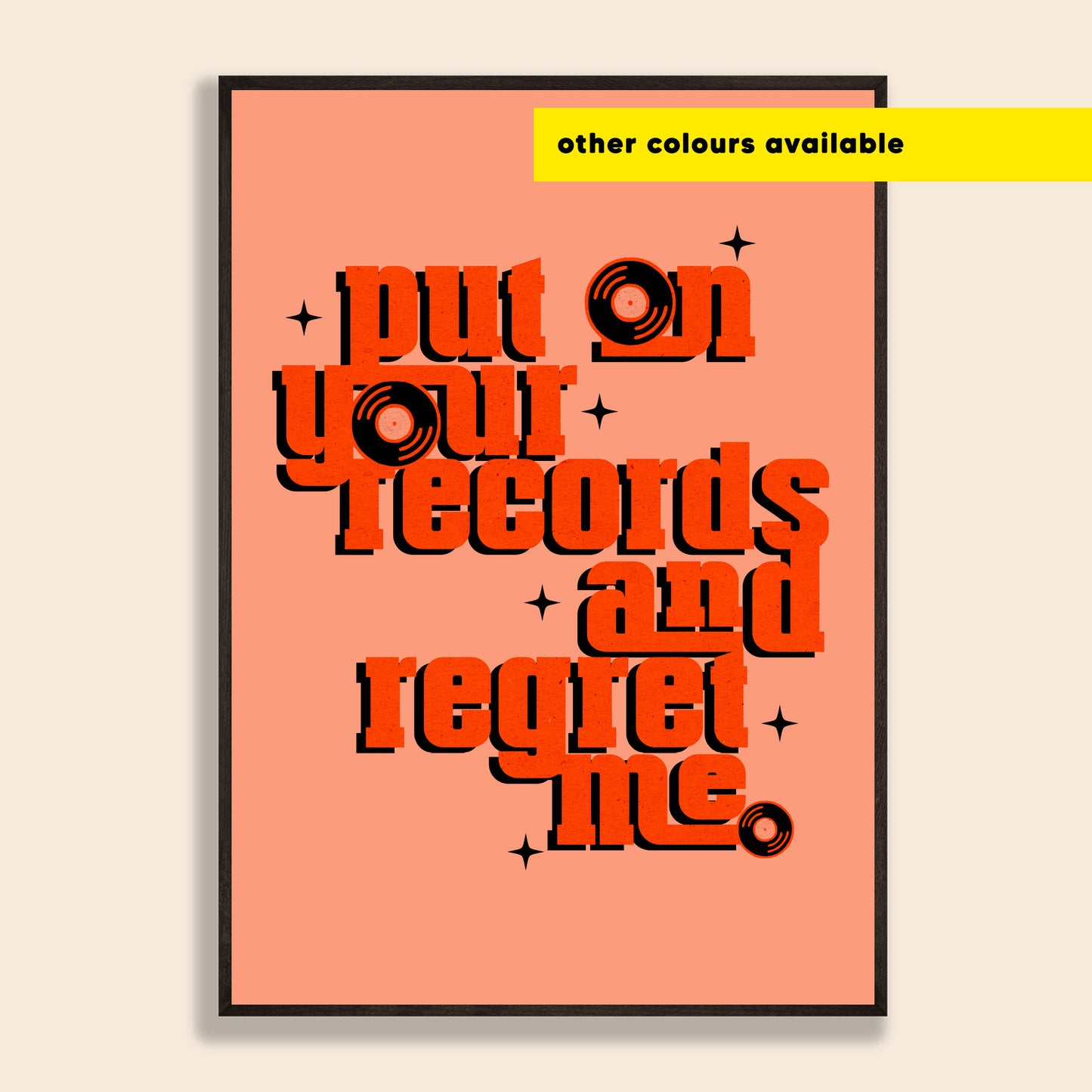 Put On Your Records Print