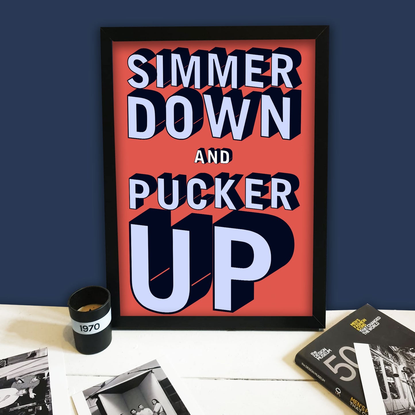 Simmer Down Print
