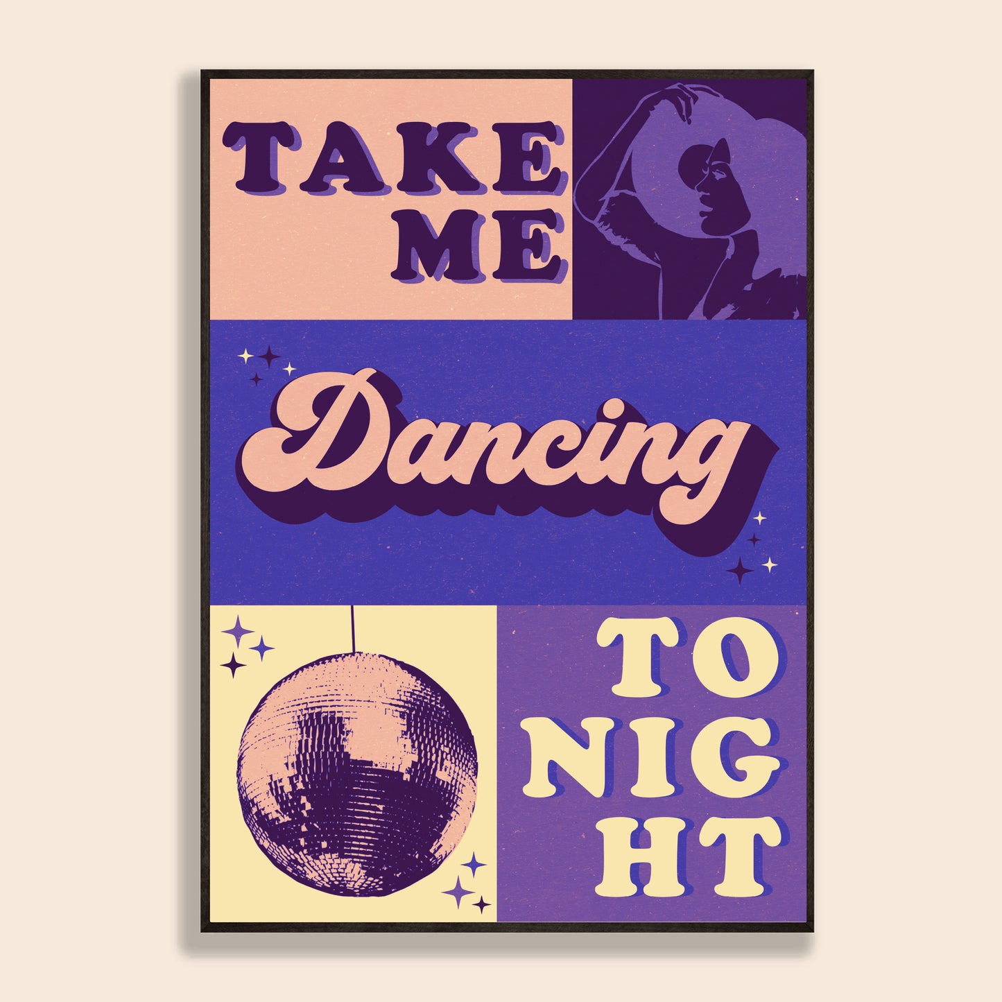 Take Me Dancing Tonight Print