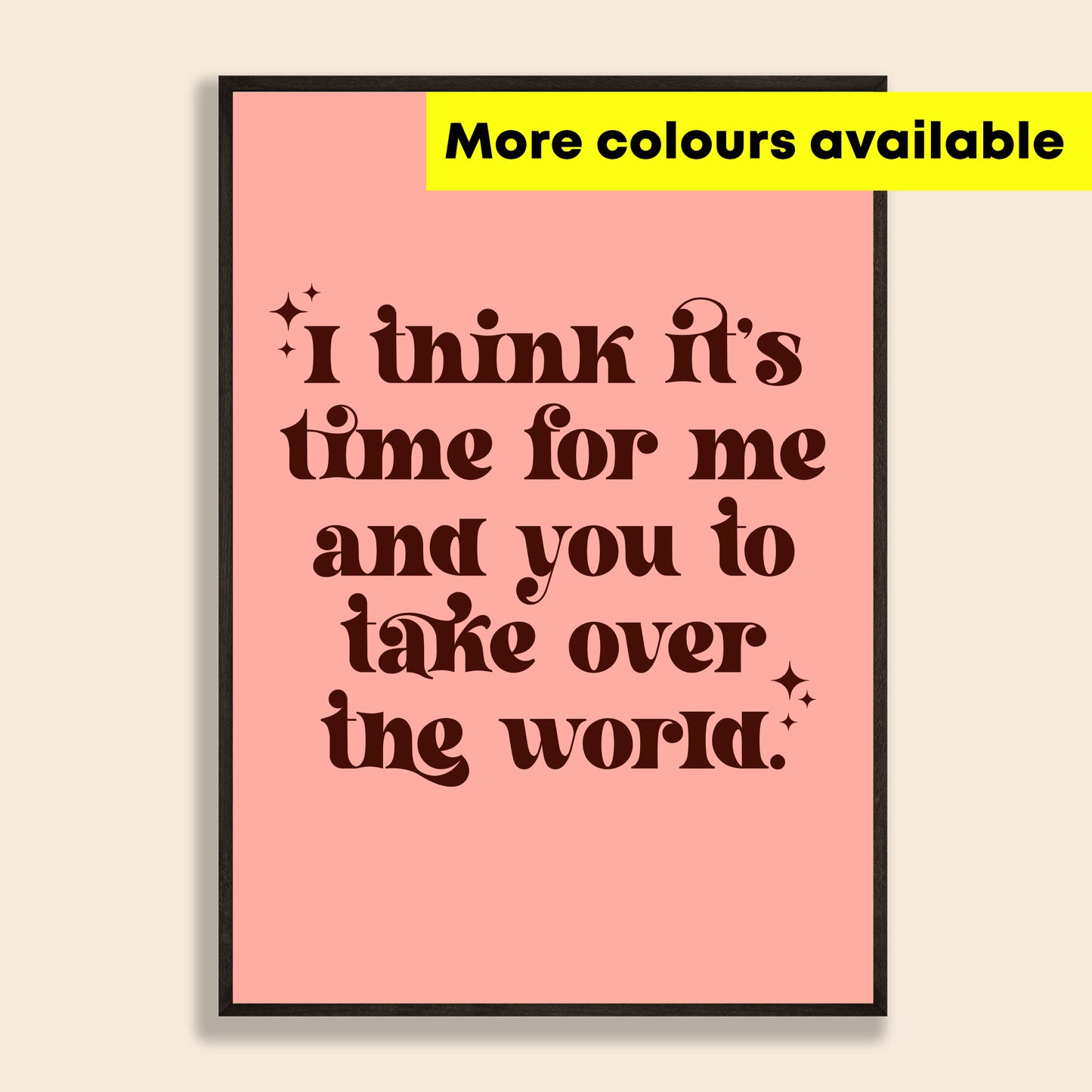 Take Over The World Print