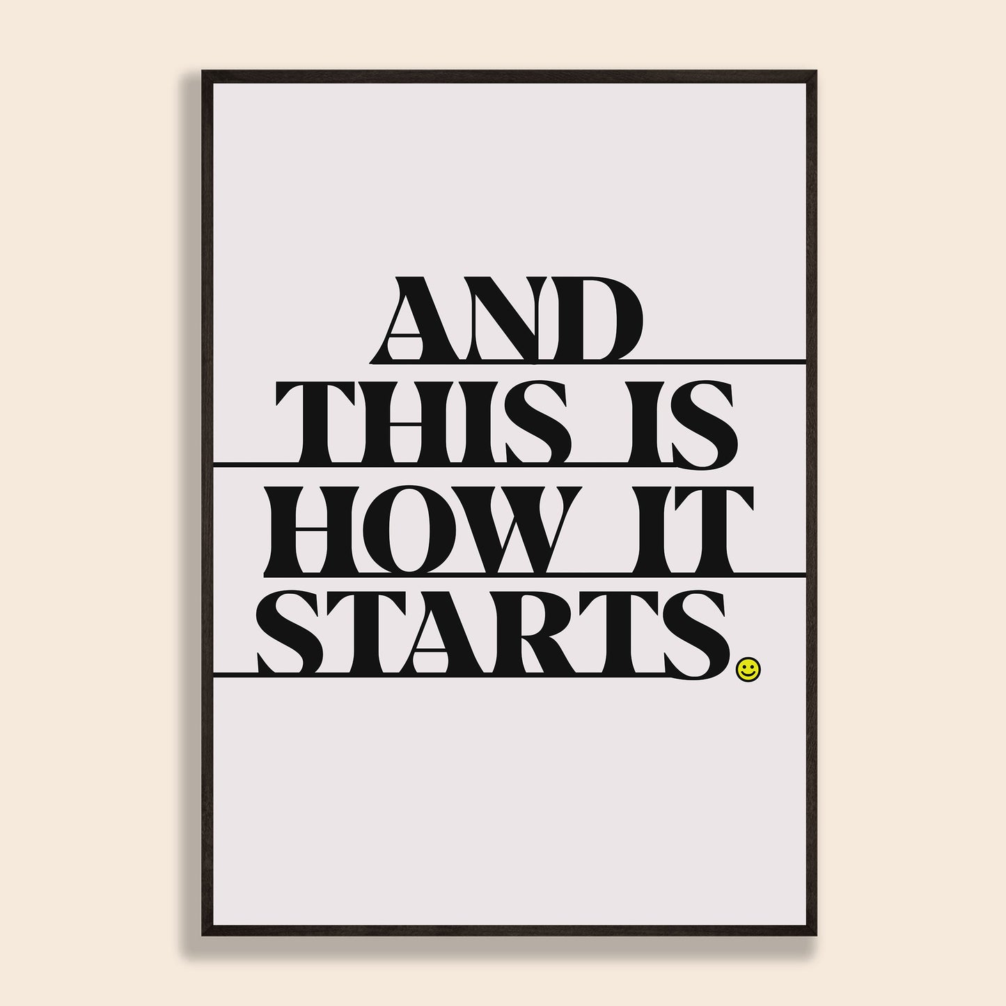 This Is How It Starts Print