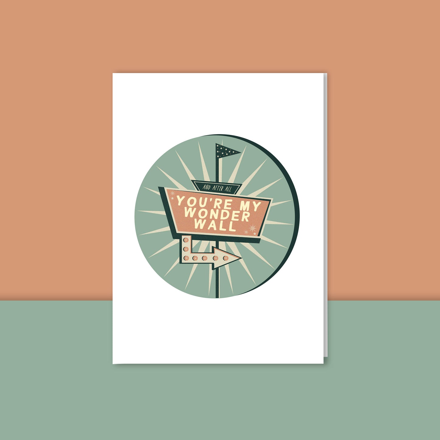 You're My Wonderwall Card