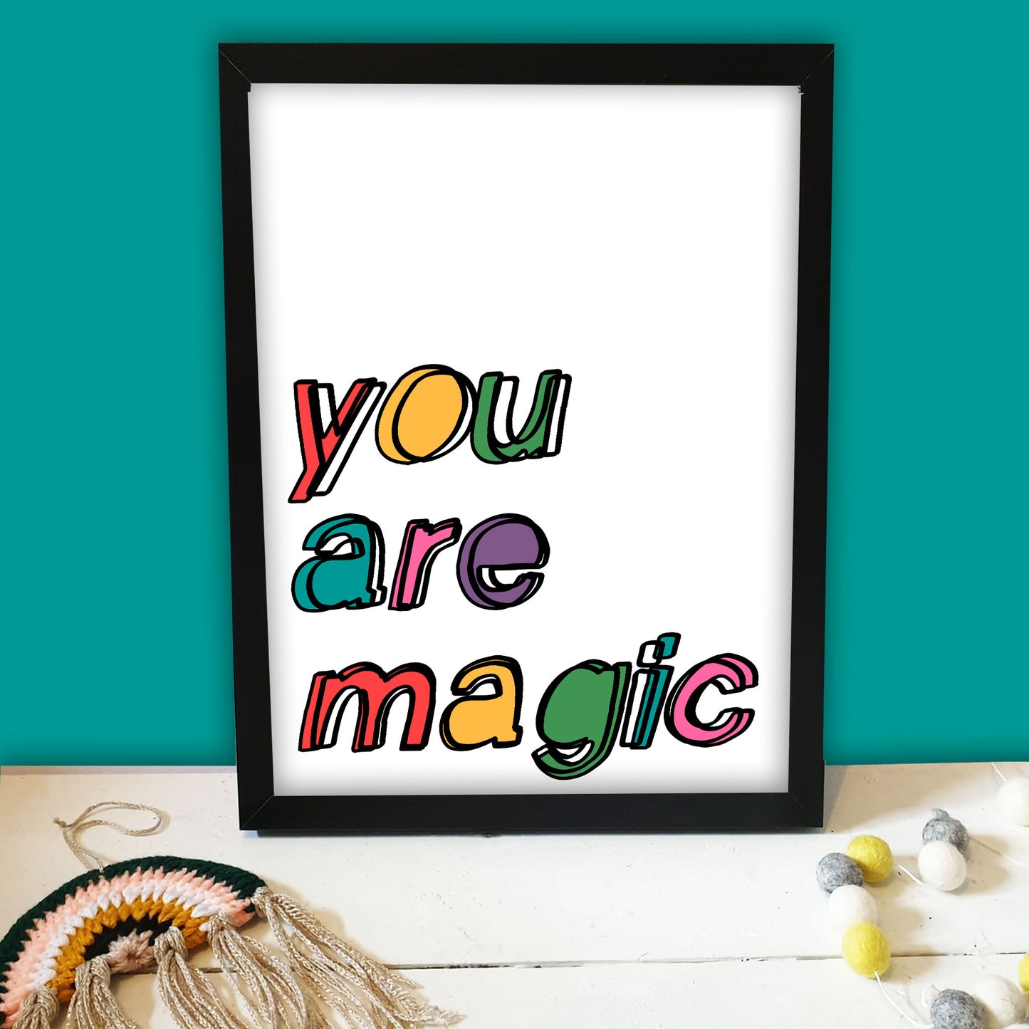 You Are Magic Print