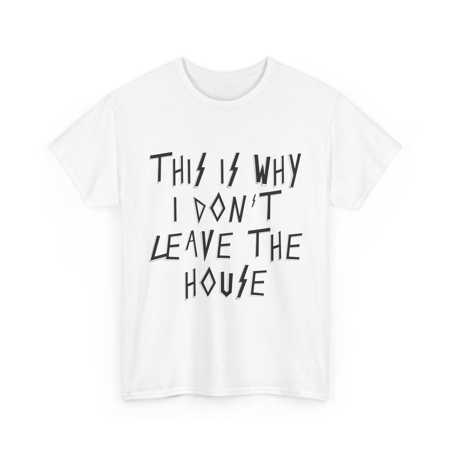 This Is Why I Don’t Leave The House T-Shirt, Quirky Gift, Casual Wear, Homebody Apparel, Introvert Tee, Pop Punk, Paramore Fans