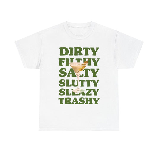Dirty Filthy Tee, Casual Graphic Shirt for Parties, Gifts, Everyday Wear, Humour Tee, Trendy Fashion