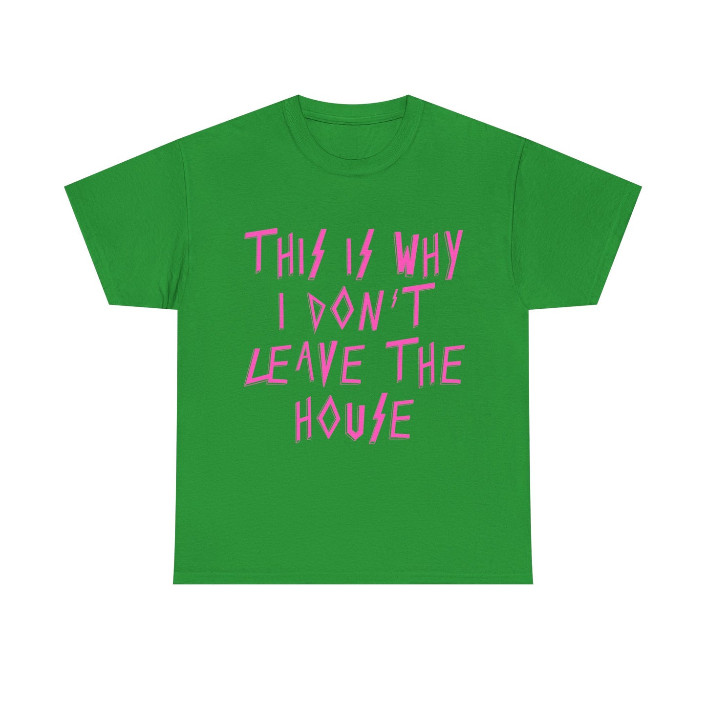 This Is Why I Don’t Leave The House T-Shirt, Quirky Gift, Casual Wear, Homebody Apparel, Introvert Tee, Pop Punk, Paramore Fans