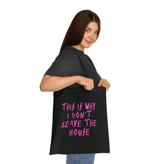 This Is Why I Don't Leave The House Tote Bag, Cotton Tote, Black Reusable Grocery Bag, Eco-Friendly Gift, Quirky Shopping Bag, Paramore Fans