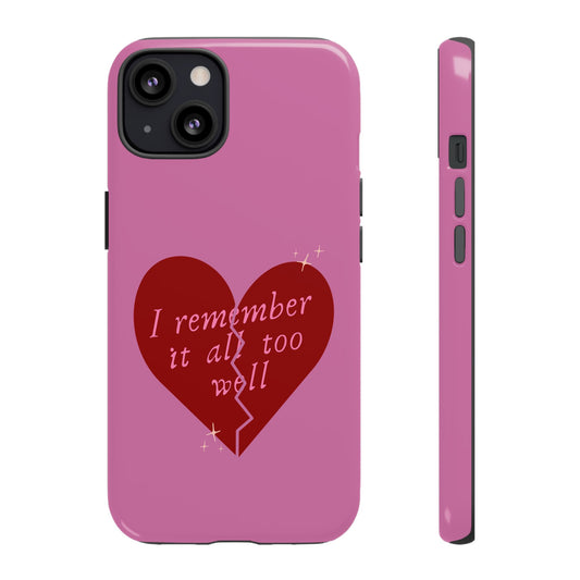 All Too Well Tough Phone