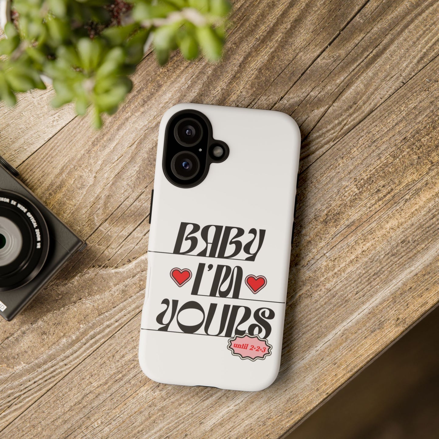 Baby I'm Yours Smartphone Cover