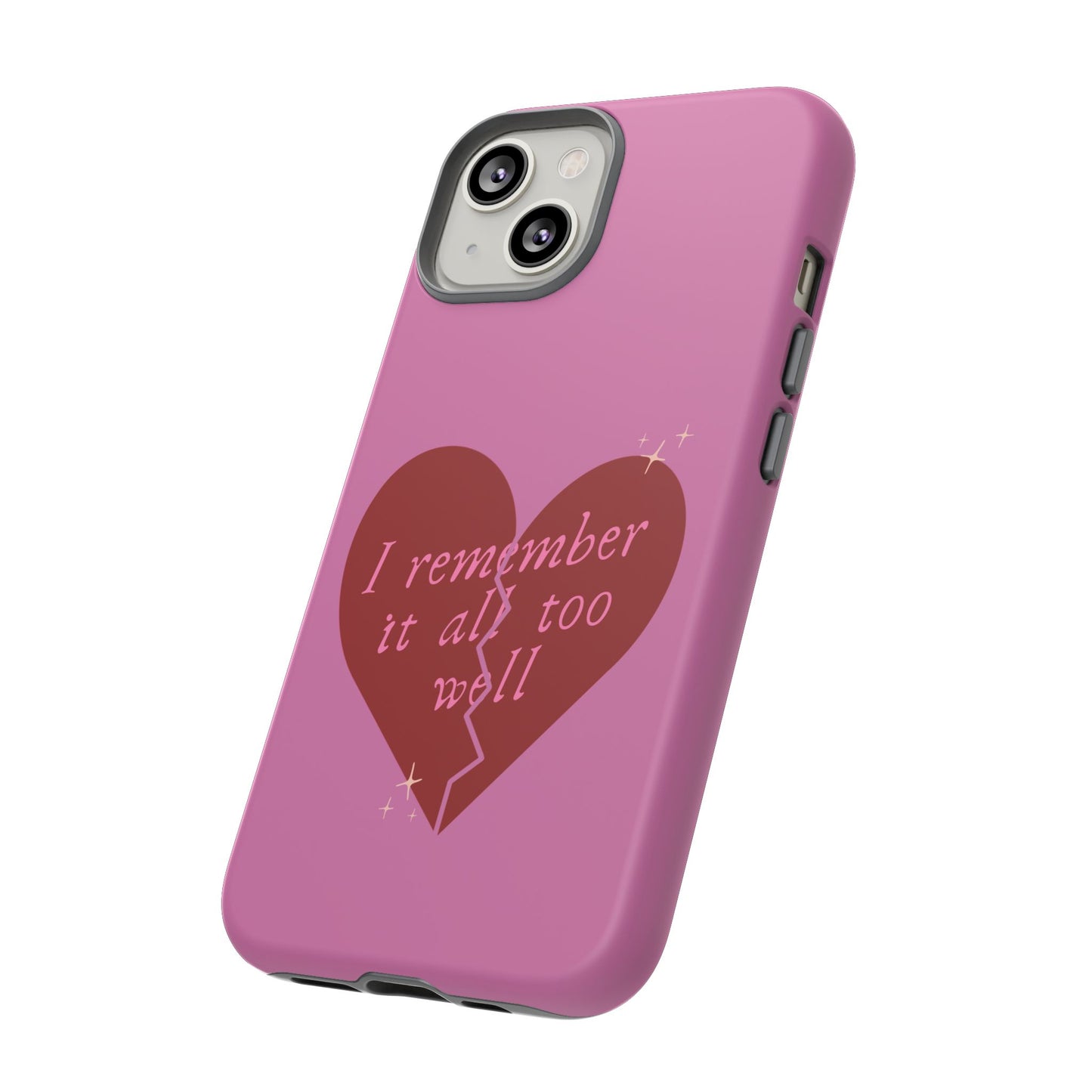 All Too Well Tough Phone