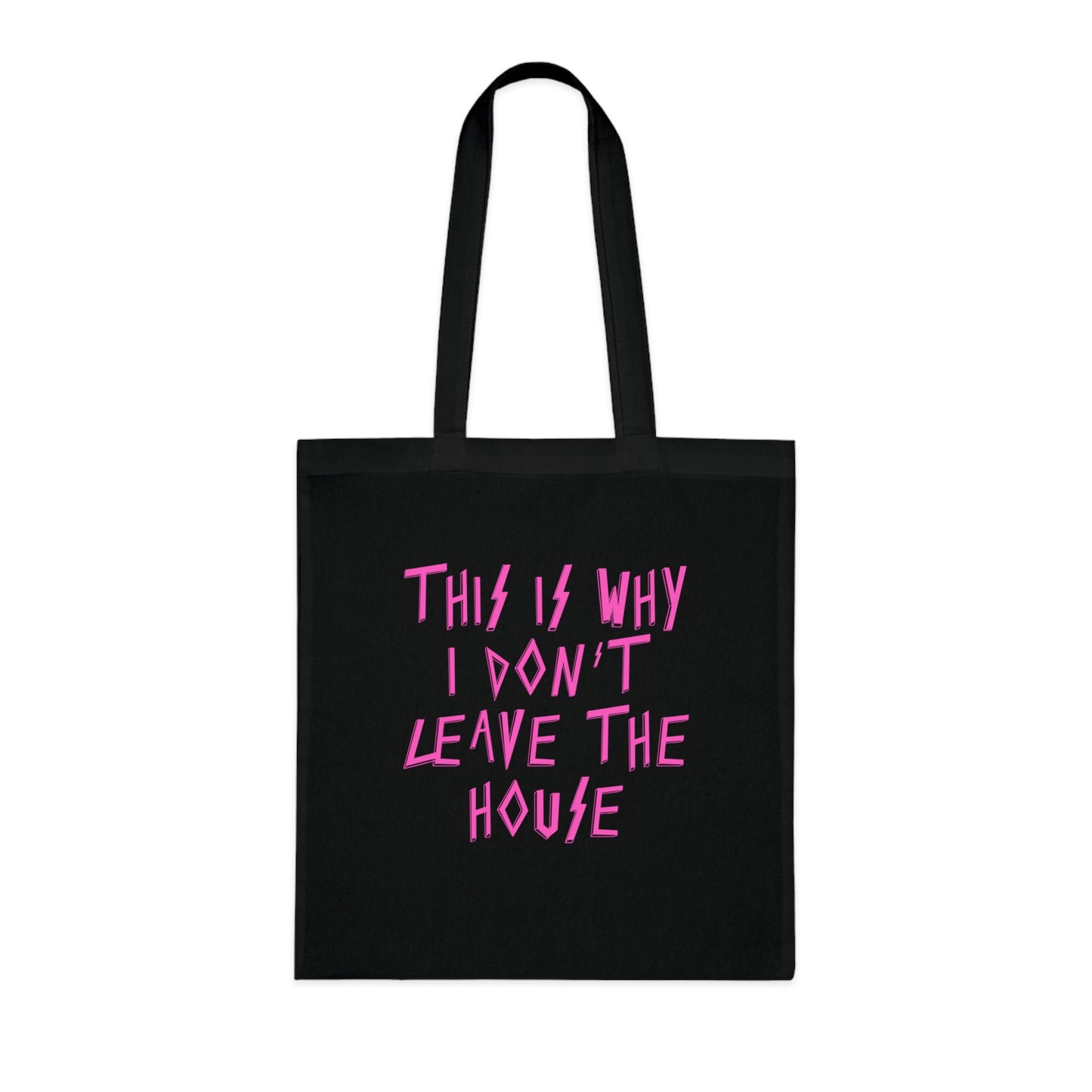 This Is Why I Don't Leave The House Tote Bag, Cotton Tote, Black Reusable Grocery Bag, Eco-Friendly Gift, Quirky Shopping Bag, Paramore Fans