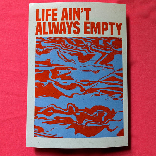 A5 'Life Ain't Always Empty' Print - The 'Wonky' Sale