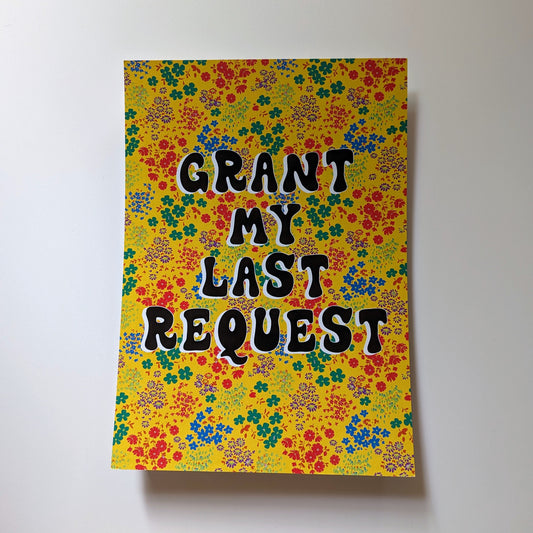 A4 'Grant My Last Request' Print - The 'Wonky' Sale